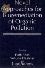 NOVEL APPROACHES FOR BIORMEDIATION OF ORGANIC POLLUTION（ PDF版）