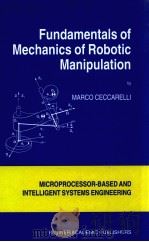 FUNDAMENTALS OF MECHANICS OF ROBOTIC MANIPULATION BY MARCO CECCARELLI PDF电子版封面
