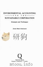 ENVIRONMENTAL ACCOUNTING FOR THE SUSTAINABLE CORPORATION     PDF电子版封面     