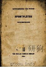 ENTWURFSBURO FUR TYPUNG SPORTPLATZE TYPENENTWURFE   1955  PDF电子版封面     