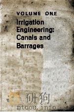 IRRIGATION ENGINEERING: CANALS AND BARRAGES VOLUME I 1965 PDF电子版封面