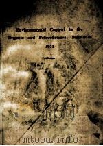 ENVIRONMENTAL CONTROL IN THE ORGANIC AND PETROCHEMICAL INDUSTRIES 1971 THIRTY-SIX DOLLARS（1971 PDF版）