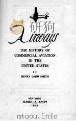 AIRWAYS THE HISTORY OF COMMERICAL AVIATION IN THE UNITED STATES   1944  PDF电子版封面     