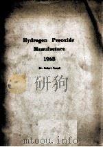 HYDROGEN PEROXIDE MANUFACTURE 1968 THIRTY FIVE DOLLARS 1968 PDF电子版封面