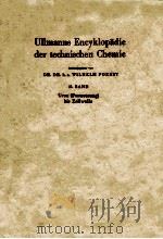 UIIMANNS ENCYKLOPADIE DER TECHNISCHEN CHEMIE 18 BAND URAN(FORTSETZUNG)BIS ZELLWOLLE（1967 PDF版）
