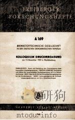 FREIBERGER FORSCHUNGSHEFTE A 169 BRENNSTOFFTECHNISCHE GESELLSCHAFT IN DER EDUTSCHEN DEMOKRATISCHEN R 1960 PDF电子版封面