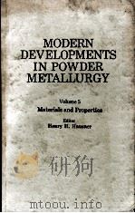 MONDERN DEVELOPMENTS IN POWDER METALLURGY VOLUME 5 MATERIALS AND PROPERTIES 1971 PDF电子版封面 HENRY H. HAUSNER