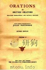 ORATIONS OF BRITISH ORATORS VOLUME II 1900 PDF电子版封面 JULIAN HAWTHORNE