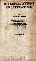 INTERPETATIONS OF LITERATURE VOLUME I PDF电子版封面 LAFCADIO HEARN