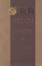 THE SPEECH CHOIR 1937 PDF电子版封面