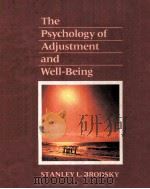 THE PSYCHOLOGY OF ADJUSTMENT AND WELL-BEING PDF电子版封面 0030133688 STANLEY L BRODSKY