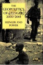THE GFOPOLITICS OF HUNGER 2000-2001 PDF电子版封面 1555879012