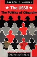 THE USSR THEPOLITICS OF OINGARCHY PDF电子版封面 0813307813
