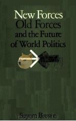 NEW FORCES OLD FORCES AND THE FUTURE OF WORLD POLITICS（ PDF版）