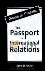 THE PASSPORT IN INTERNATIONAL RELATIONS PDF电子版封面 MARK B SALTER