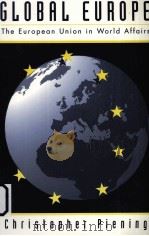 GLOBAL EUROPE THE EUROPEAN UNION IN WORLD AFFAIRS PDF电子版封面 1555877001