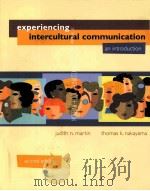 EXPERIENCING INTRCULTURAL COMMUNICATION AN INTRODUCTION PDF电子版封面 0072862890 JUDITH N MARTIN