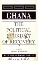 GHANA THE POLITICAL ECONOMY OF RECOVERY PDF电子版封面 1555872840