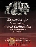 ECPLORING THE SOULLRCES OF WARLD CIUILIZATION 1650 TO THE PRESENT SECOND EDITION PDF电子版封面