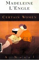 MADELEINE L'ENGLE CERTAIN WOMEN A NOVEL（ PDF版）