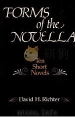FORMS OF THE NOUELLA TEN SHORT NOVELS PDF电子版封面 DAVID H.RICHTER