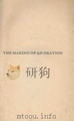 THE MAKING OF AN ORATION（1913 PDF版）
