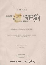 LIBRARY OF THE WORLD'S BEST LITERATURE THIRTY VOLUMES VOL. XVIII 1897 PDF电子版封面