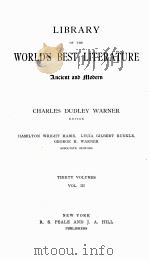 LIBRARY OF THE WORLD'S BEST LITERATURE THIRTY VOLUMES VOL. III 1897 PDF电子版封面