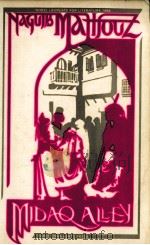 MIDAQ ALLEY NAGUIB MAHFOUZ NOBEL LAUREATE 1988     PDF电子版封面    D.C.USA 