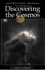 INSTRUCTORS'MANUAL TO ACCOMPANY DISCOVERING THE COSMOS     PDF电子版封面  093570289X   
