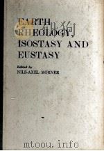 EARTH RHEOLOGY ISOSTASY AND EUSTASY EDITED BY NILS-AXEL MORNER PDF电子版封面