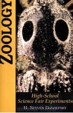 ZOOLOGY HIGH SCHOOL SCIENCE FAIR EXPERIMENTS     PDF电子版封面  0070156875   