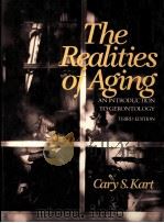 THE REALITIES OF AGING AN INTRODUCTION TO GERONTOLOGY THIRD EDITION PDF电子版封面 CARY S.KART