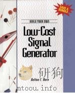 BUILD YOUR OWN LOW-GOST SIGNAL GENERATOR PDF电子版封面 0070304289 DELTON T.HORN