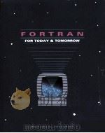 FORTRAN FOR TODAY AND TOMORROW PDF电子版封面 0697044831 MICHAEL H.PRESSMAN