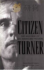 VITIZEN TURNER THE WILD RISE OF AN AMERICAN TYCOON PDF电子版封面