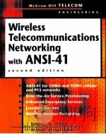 WIRELESS TELECOMMUNICATIONS NETWORKING WITH ANSL-41 PDF电子版封面 0071352317 RANDA11 A.SNYDER