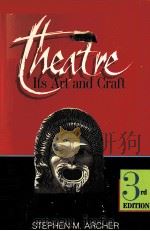 THEATRE ITSART AND CRAFT PDF电子版封面 THIRD EDITION