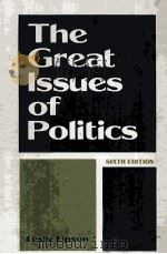 THE GREAT ISSUES OF POLITICS PDF电子版封面 LWSLIE LIPSON