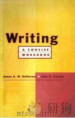 WRITING A CONCISE WORKBOOK PDF电子版封面 JAMES A.W.HEFFERNAN