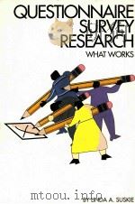 QUESTIONNAIRE SURVEY RESEARCH WHAT WORKS PDF电子版封面 LINDA A.SUSKIE