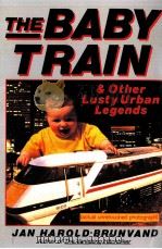 THE BABY TRAIN AND OTHER LUSTY URBAN LEGENDS（ PDF版）