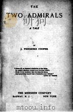 THE TWO ADMIRALS A TALE     PDF电子版封面    J. FENIMORE COOPER 