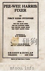 PEE-WEE HARRIS:FIXER 1924 PDF电子版封面 PERCY KEESE FITZHUGH