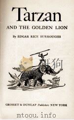 TARZAN AND THE GOLDEN LION 1923 PDF电子版封面 EDGAR RICE BURROUGHS