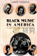 BLACK MUSIC IN AMERICA PDF电子版封面 0690044607 JAMES HASKINS