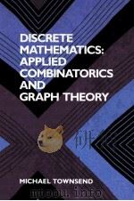 DISCRETE MATHEMATICS:APPLIED COMBINATORICS AND GRAPH THEORY PDF电子版封面