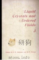 LIQUID CRYSTALS AND ORDERED FLUIDS 3（ PDF版）