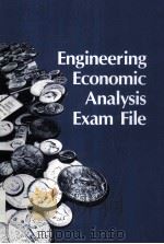 NEGINEERING ECONOMIC ANALYSIS EXAN FILE     PDF电子版封面  0910554935   