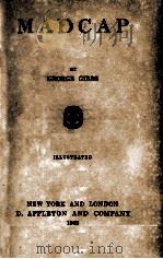 MADCAP   1913  PDF电子版封面    GEORGE GIBBS 